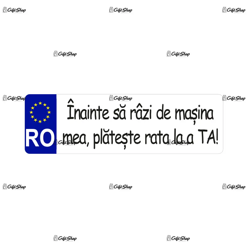 Inainte sa razi de masina mea plateste rate la a ta, indicator masina, dimensiune 500x100 mm